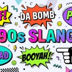 90s Slang Meanings A Guide to Classic 1990s Terms