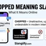 Chopped Meaning Slang What It Means Online