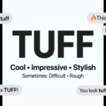 Tuff Meaning Slang What Tuff Means in Text & Online