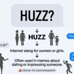 What Does Huzz Mean in Slang Meaning, Use & Examples